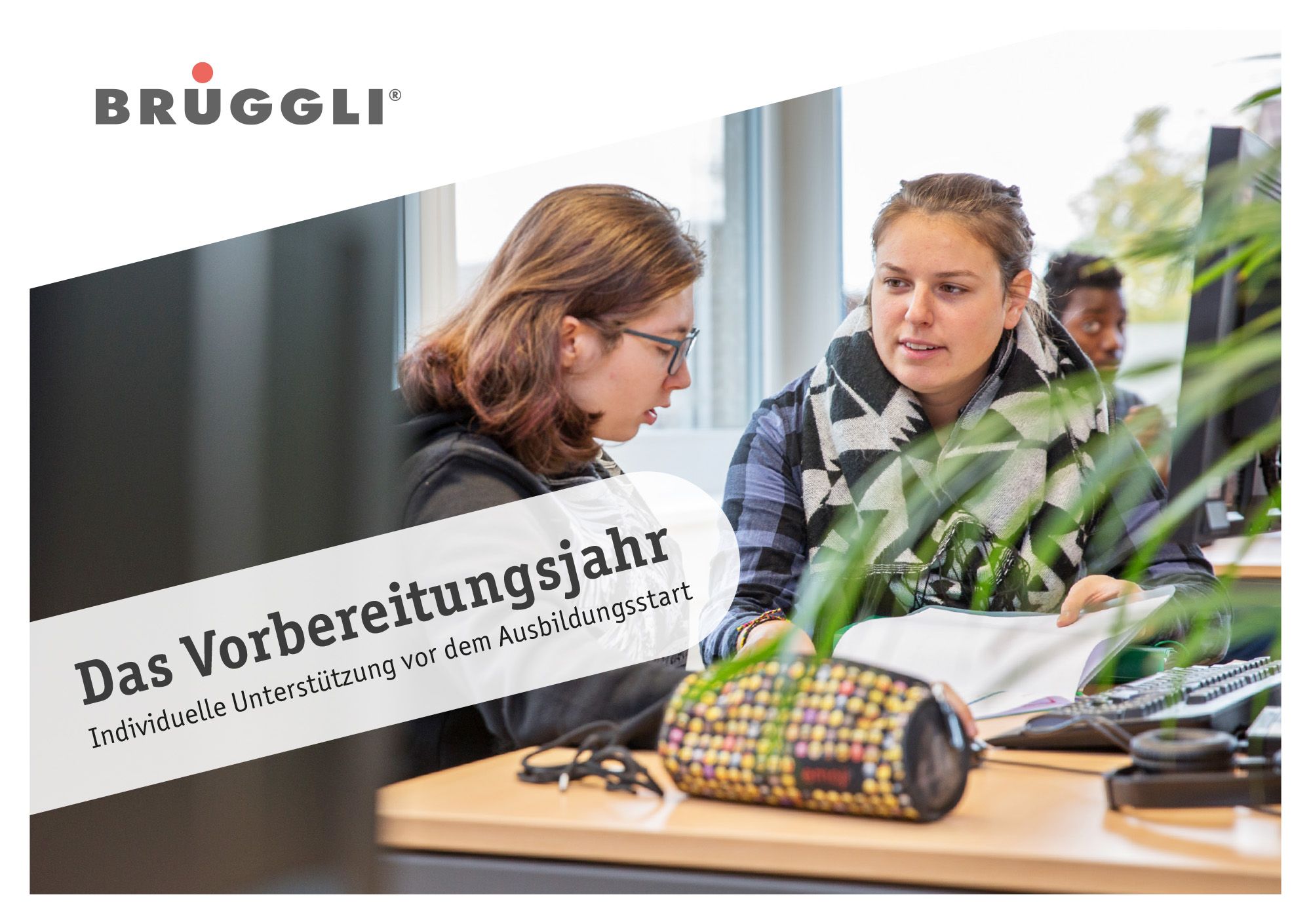 Das Vorbereitungsjahr. Individuelle Unterstützung vor dem Ausbildungsstart.